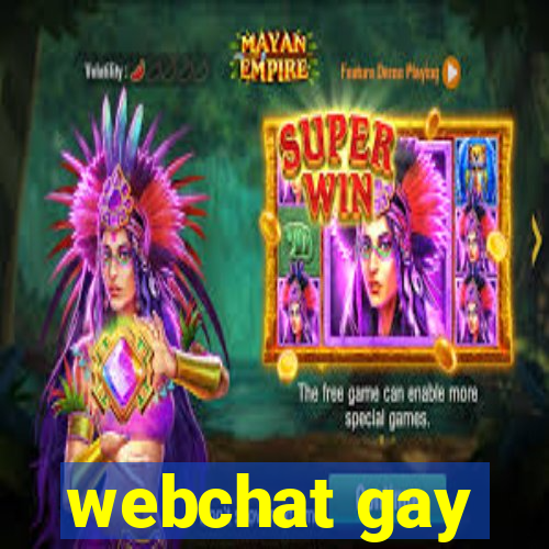 webchat gay